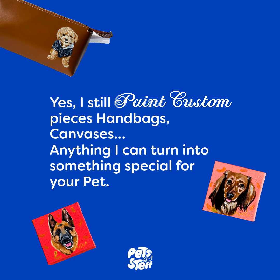 Hand-painted custom pet portraits on handbags, colorful canvases and special keepsakes.